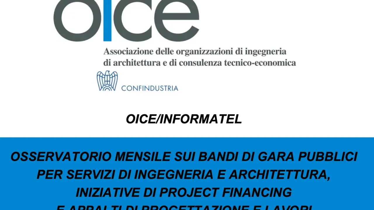 Osservatorio OICE su appalti pubblici, ingegneria, project financing e cosa cambia il nuovo codice appalti.