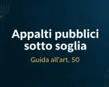 Appalti pubblici sotto soglia: guida all'art. 50. Bilancia della giustizia stilizzata.