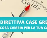 Bussola con ago rosso punta verso "Guide". Sotto, testo "Direttiva Case Green: cosa cambia per la tua casa?".