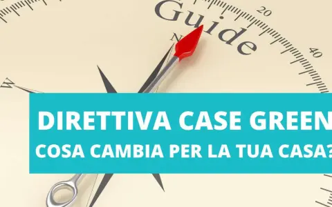 Bussola con ago rosso punta verso "Guide". Sotto, testo "Direttiva Case Green: cosa cambia per la tua casa?".