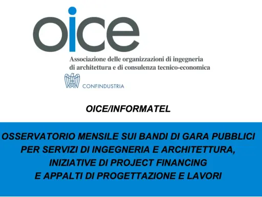 Osservatorio OICE su appalti pubblici, ingegneria, project financing e cosa cambia il nuovo codice appalti.