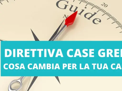 Bussola con ago rosso punta verso "Guide". Sotto, testo "Direttiva Case Green: cosa cambia per la tua casa?".
