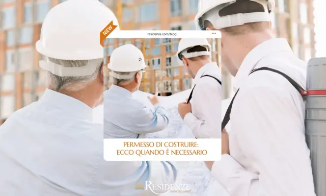 Ingegneri con caschi bianchi esaminano un progetto edilizio. Il testo indica "Permesso di costruire: ecco quando è necessario".