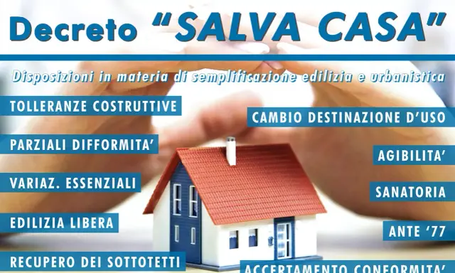 Decreto "Salva Casa": semplificazioni edilizie, tolleranze, sanatorie e accertamento di conformità per regolarizzare la tua abitazione.