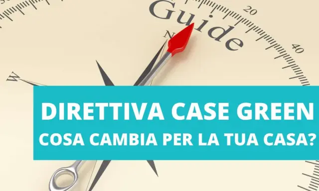 Bussola con ago rosso punta verso "Guide". Sotto, testo "Direttiva Case Green: cosa cambia per la tua casa?".
