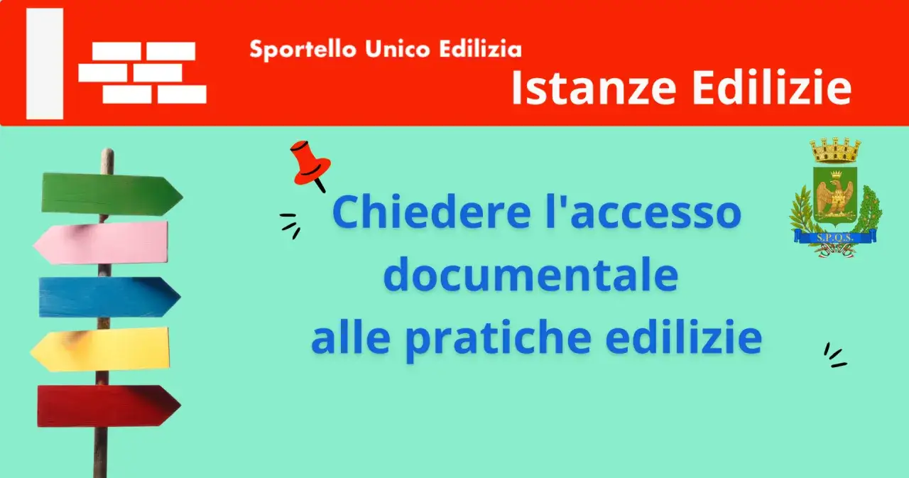 Sportello Unico Edilizia: dove trovarla la concessione edilizia? Chiedere l'accesso documentale alle pratiche edilizie.